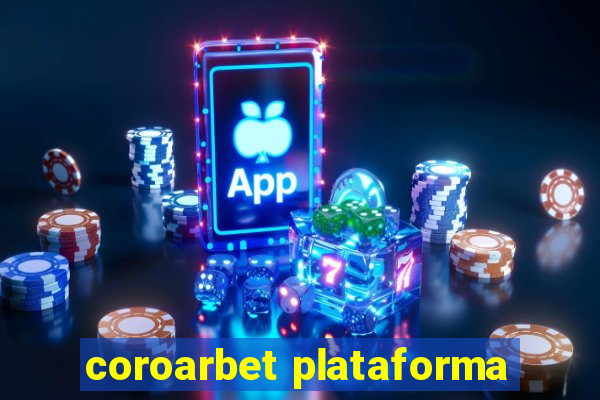 coroarbet plataforma